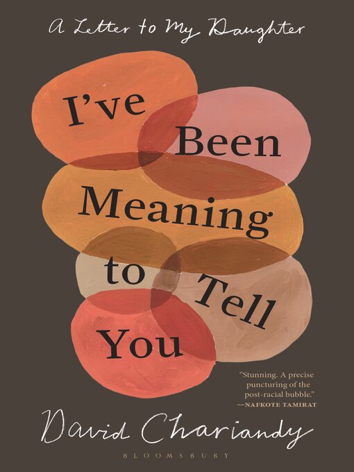 Title details for I've Been Meaning to Tell You by David Chariandy - Available